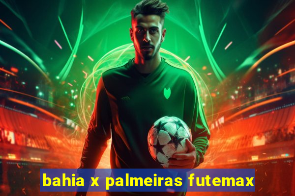 bahia x palmeiras futemax